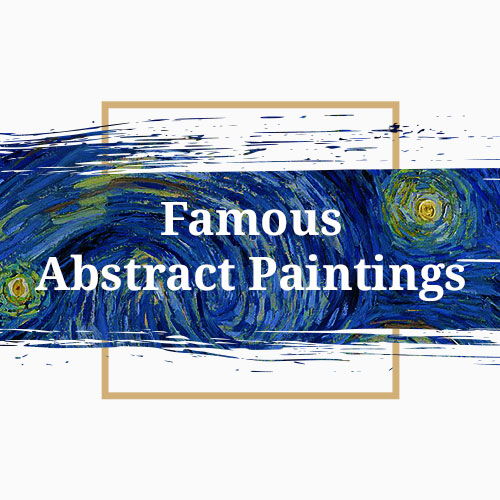 20 Most Famous Abstract Paintings Today