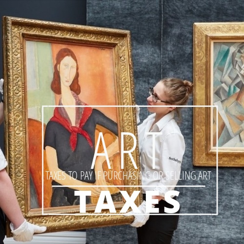 Taxes to Pay if Purchasing or Selling Art